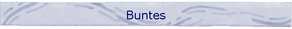 Buntes